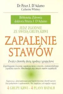 Zapalenie stawów Zwalcz chorobę dietą zgodna z grupą krwi Zapalenie stawów Zwalcz chorobę dietą zgodna z grupą krwi