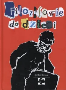 Filozofowie do dzieci Filozofowie do dzieci