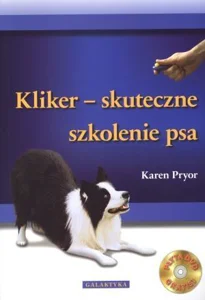 Kliker skuteczne szkolenie psa + CD