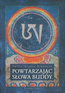 Powtarzając słowa Buddy Powtarzając słowa Buddy