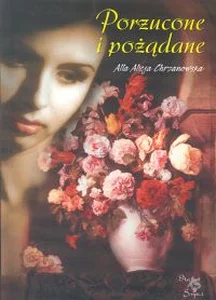 Porzucone i pożądane czyli jak przeżyć rozstanie i być szczęśliwą Porzucone i pożądane czyli jak przeżyć rozstanie i być szczęśliwą