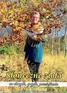 Słoneczne zioła na chrypki, grypki, przeziębienia