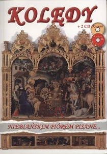 Kolędy niebiańskim piórem pisane... Książka z płytą CD