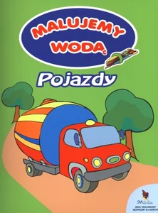 Malujemy wodą Pojazdy Malujemy wodą Pojazdy
