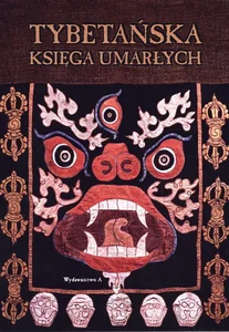 Tybetańska księga umarłych Tybetańska księga umarłych