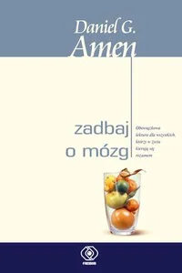 Zadbaj o mózg Zadbaj o mózg