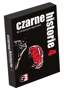 Czarne historie 4 50 strasznych opowieści