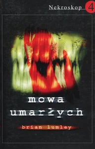Nekroskop 4 Mowa umarłych Nekroskop 4 Mowa umarłych