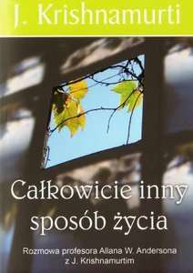 Całkowicie inny sposób życia Całkowicie inny sposób życia