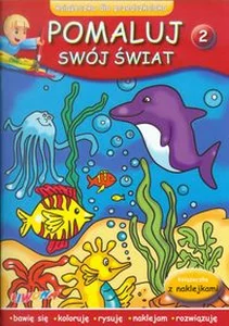 Pomaluj swój świat zeszyt 2 książeczka dla przedszkolaka