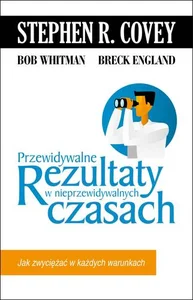 Przewidywalne rezultaty w nieprzewidywalnych czasach