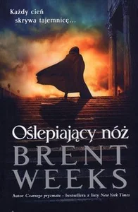 Oślepiający nóż Powiernik światła - księga 2 Oślepiający nóż Powiernik światła - księga 2