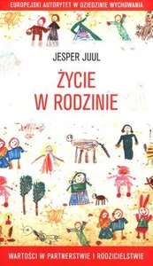 Życie w rodzinie Wartości w partnerstwie i rodzicielstwie