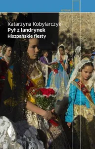 Pył z landrynek Hiszpańskie fiesty Pył z landrynek Hiszpańskie fiesty