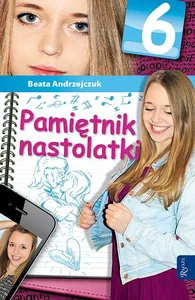 Pamiętnik nastolatki 6 Pamiętnik nastolatki 6