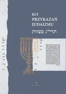 613 Przykazań Judaizmu Siedem przykazań rabinicznych i Siedem przykazań dla potomków Noacha