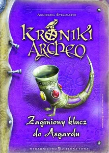 Kroniki Archeo Zaginiony klucz do Asgardu Kroniki Archeo Zaginiony klucz do Asgardu