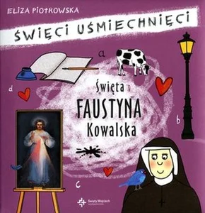 Święta Faustyna Kowalska Święci uśmiechnięci