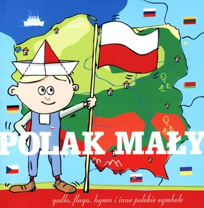 Polak mały Godło, flaga, hymn i inne polskie symbole