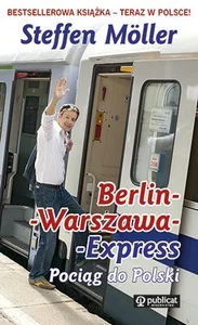 Berlin-Warszawa-Express Pociąg do Polski Berlin-Warszawa-Express Pociąg do Polski