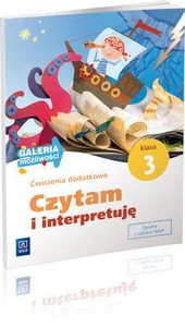 Czytam i interpretuję 3 Ćwiczenia dodatkowe Galeria możliwości Edukacja wczesnoszkolna Czytam i interpretuję 3 Ćwiczenia dodatkowe Galeria możliwości Edukacja wczesnoszkolna