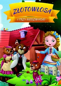Złotowłosa i trzy niedźwiadki Złotowłosa i trzy niedźwiadki