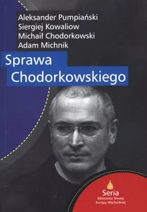 Sprawa Chodorkowskiego Sprawa Chodorkowskiego
