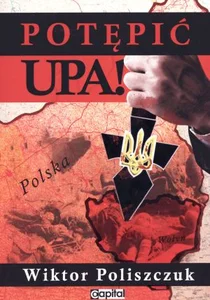Potępić UPA!