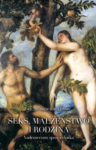 Seks małżeństwo i rodzina Vademecum spowiednika