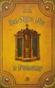 Św. Ojciec Pio z Pietrelciny Św. Ojciec Pio z Pietrelciny