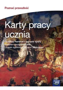 Poznać przeszłość Część 1 Historia i społeczeństwo Karty pracy ucznia Liceum ogólnokształcące i technikum