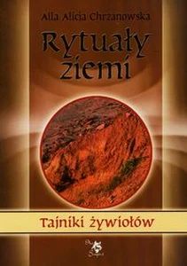 Rytuały ziemi Tajniki żywiołów