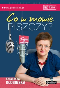Co w mowie piszczy?