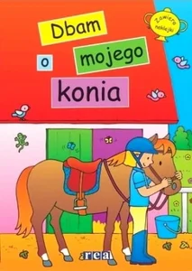 Dbam o mojego konia Dbam o mojego konia