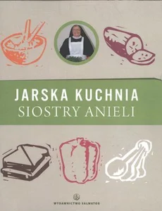 Jarska kuchnia siostry Anieli