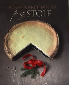 Boże Narodzenie przy stole Boże Narodzenie przy stole