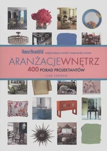 Aranżacje wnętrz 400 porad projektantów