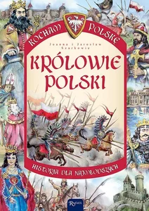 Królowie Polski Historia dla najmłodszych