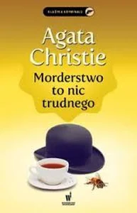 Morderstwo to nic trudnego Morderstwo to nic trudnego