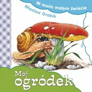 Mój ogródek Mój ogródek