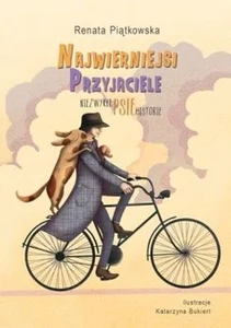 Najwierniejsi przyjaciele Niezwykłe psie historie