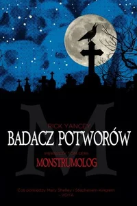 Badacz potworów Tom 1 Badacz potworów Tom 1