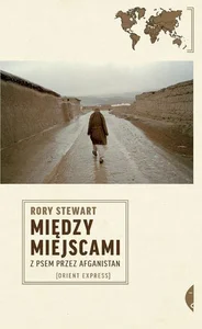 Między miejscami Z psem przez Afganistan