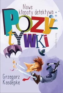 Nowe kłopoty detektywa Pozytywki Nowe kłopoty detektywa Pozytywki