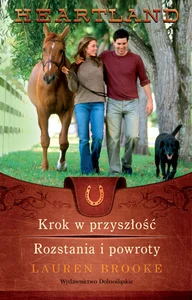 Heartland 19-20 Krok w przyszłość Rozstania i powroty