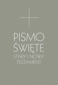 Pismo Święte Stary i Nowy Testament