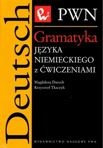 Gramatyka języka niemieckiego z ćwiczeniami