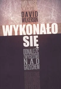 Wykonało się Odnaleźć zwycięstwo nad grzechem