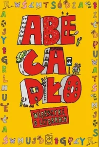 Abecadło Wierszyki o literkach Abecadło Wierszyki o literkach