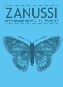 Zanussi Przewodnik Krytyki Politycznej Zanussi Przewodnik Krytyki Politycznej